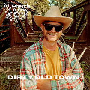 Dirty Old Town