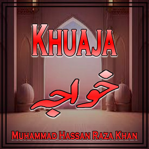 Khuaja by Muhammad Hassan Raza Khan