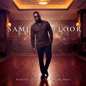 Slide On Me by Andrew Dykes - The Blues Man