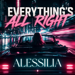 Everything's All Right by ALESSILIA