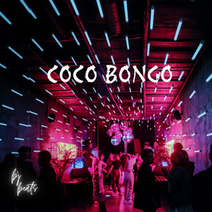 COCO BONGO by BJ BEATS STAR