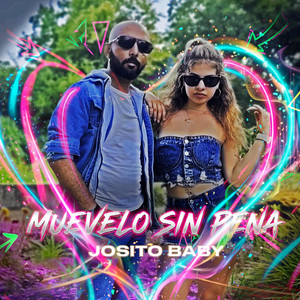MUEVELO SIN PENA by Josito Baby