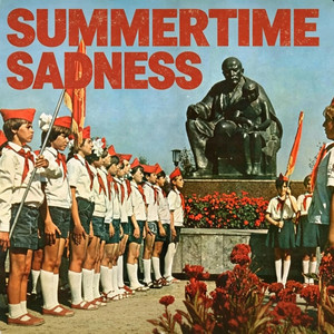 Summertime Sadness by Cafe Apocalypse