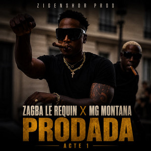 PRODADA ACTE 1 by Zagba Le Requin, Mg Montana