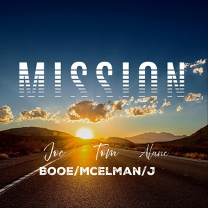 Mission by Tom McElman, Joe Booe, Alane J