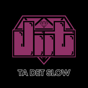 Ta det slow
