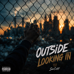 Outside Looking In by SarCa$t, Trace Jones