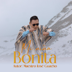 Maestro Jose Guacho - Mi niña bonita