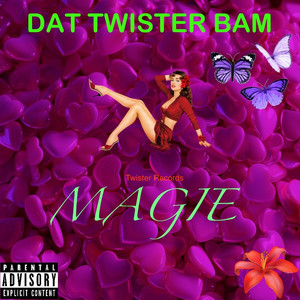 Magie by DAT TWISTER BAM
