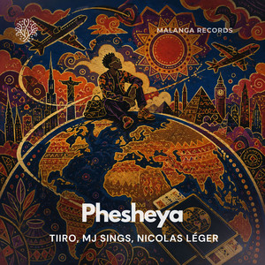 Phesheya by TiiRO, MJ Sings, Nicolas Léger