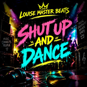 Shut up and Dance by Louise Master Beats