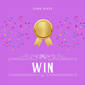 Win by June Haze
