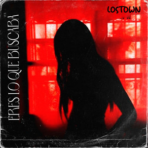 Eres Lo Que Buscaba by Lostown