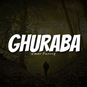 Ghuraba by Umer Farooq