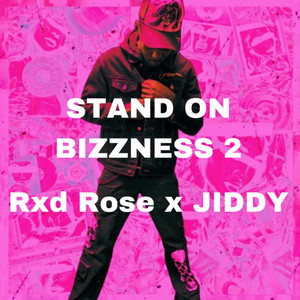 Stand On Bizzness 2 (Jersey Club) by Rxd Rose, JIDDY