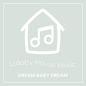 Dream Baby Dream