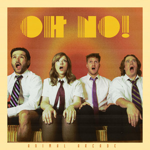 Oh No! by Animal Arcade, Jeffrey Stevenson