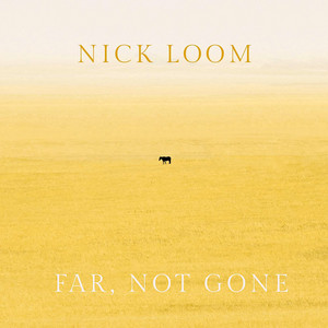 Far, Not Gone by Nick Loom