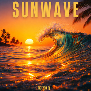 Sunwave by Katzen Dj