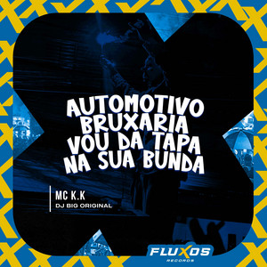 Automotivo Bruxaria Vou da tapa na sua bunda