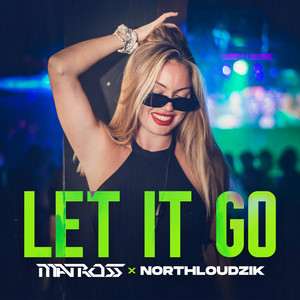 Let It Go (Breath Slow) by MATROSS, Northloudzik