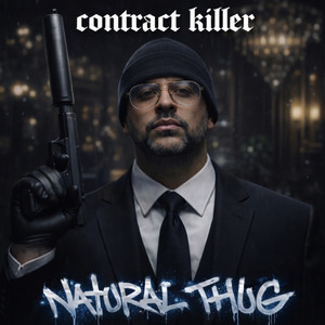 Contract Killer by Natural Thug