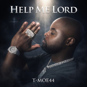 Help Me Lord by T-Moe44