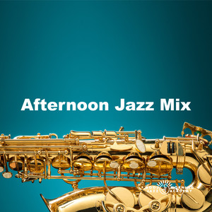 Afternoon Jazz Mix