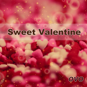 Sweet Valentine by Ovo