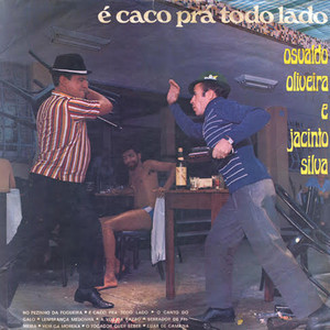 É Caco Pra Todo Lado by Osvaldo Oliveira, Jacinto Silva