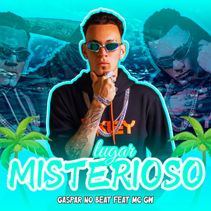 gaspar no beat - Lugar Misterioso (feat. Mc Gw)
