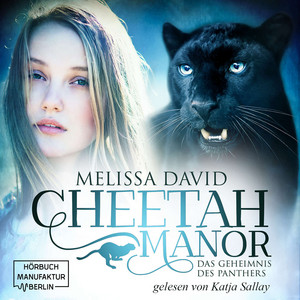 Das Geheimnis des Panthers - Cheetah Manor, Band 2 (Ungekürzt) Audiobook