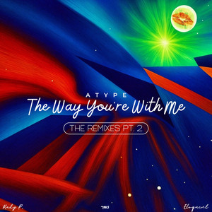 The Way You're With Me - ElfenTee Remix by Atype, ElfenTee