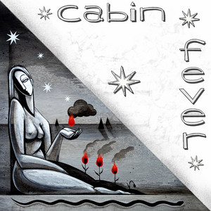 cabin fever by KNETX