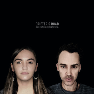 Drifter's Road by Ward, Jules & the Howl