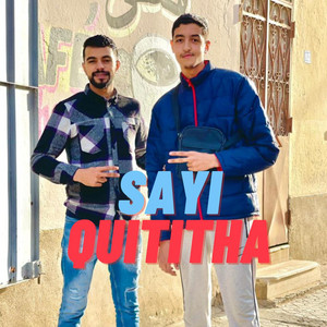 Cherifi Akram - Sayi Quititha (feat. Abdelatif Hmr)