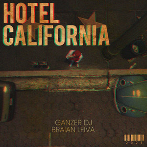 Hotel California - Old Remix by Ganzer Dj, Braian Leiva