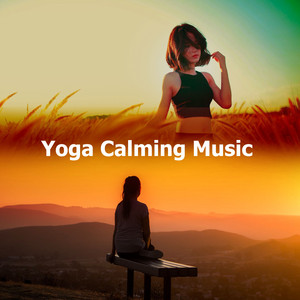 Yoga Calming Music