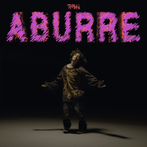 Trashu - ABURRE