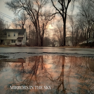 Mirrors in the Sky by The Otherside