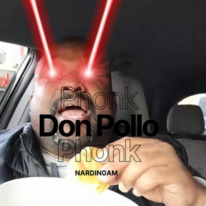 nardin0am - Phonk Don Pollo
