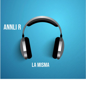 La Misma by ANNLI R