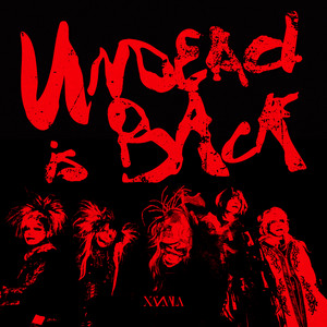 UNDEAD is BACK by XANVALA