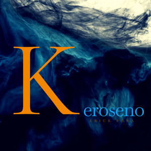 Erick Pena - KEROSENO