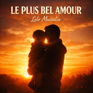 Lolo massalia - Le plus bel amour