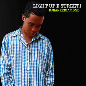 Djbankzdiamond - Light up D Street1