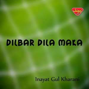 Inayat Gul Kharani - Pa Milaga Bya