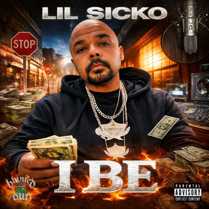 I BE by Lil Sicko