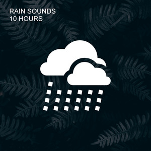 Rain Sounds 10 Hours album
