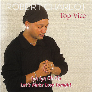 Robert Charlot - Iya Oh Oh ... Let's Make Love